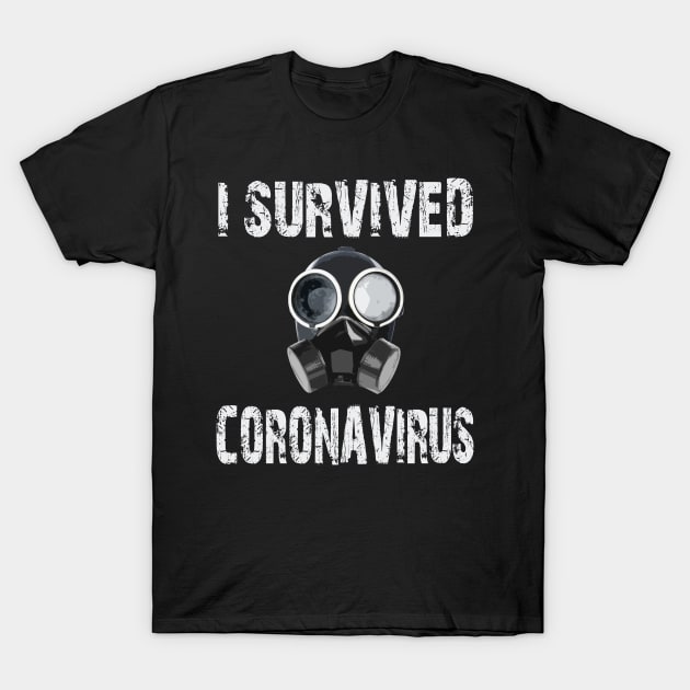 Funny trendy I survived coronavirus covid 19 gas protection mask T-Shirt by AbirAbd